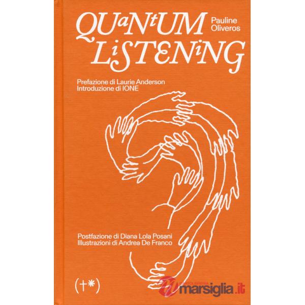 Quantum listening. Ediz. italiana