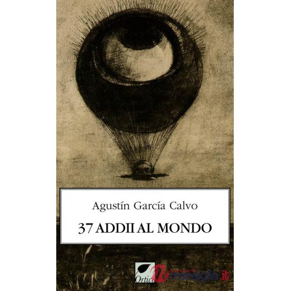 37 addii al mondo. Ediz. integrale
