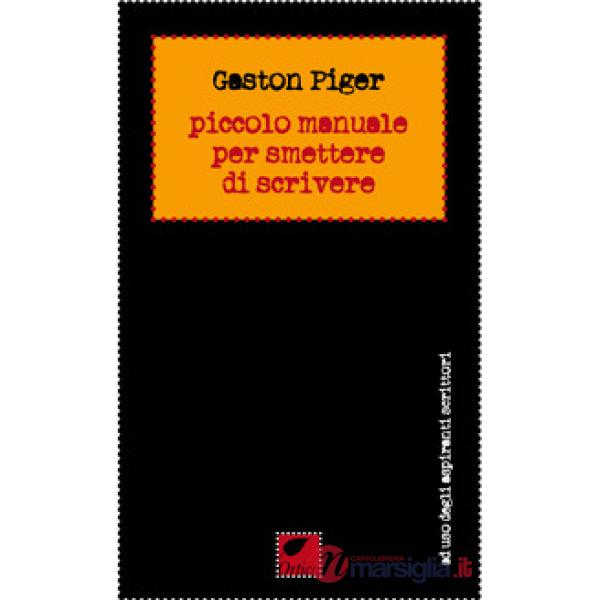 Piccolo manuale per smettere di scrivere