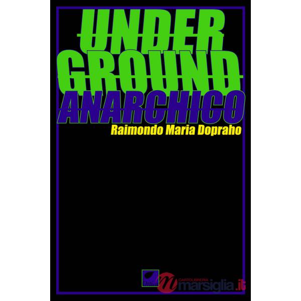 Underground anarchico