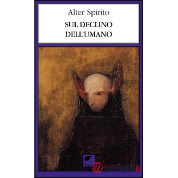 Sul declino dell'umano