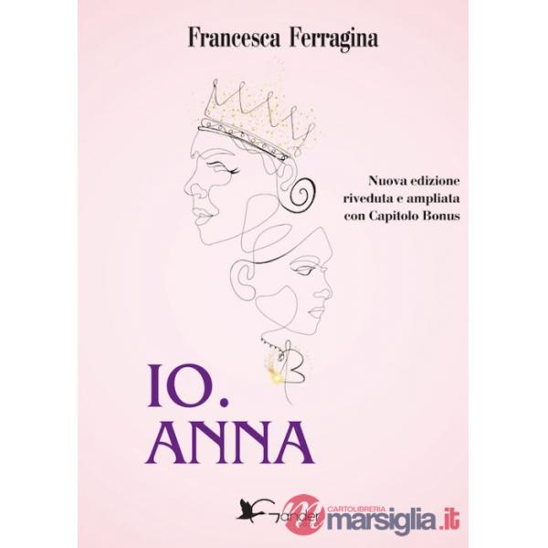 Io. Anna. Ediz. ampliata