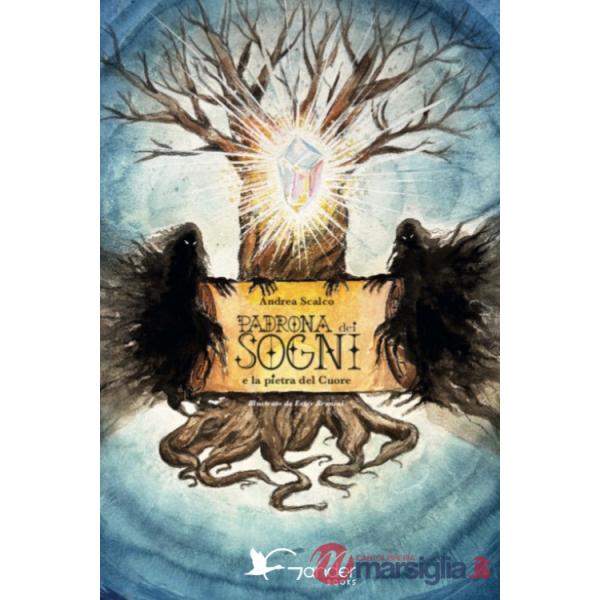 Padrona dei sogni e la pietra del cuore