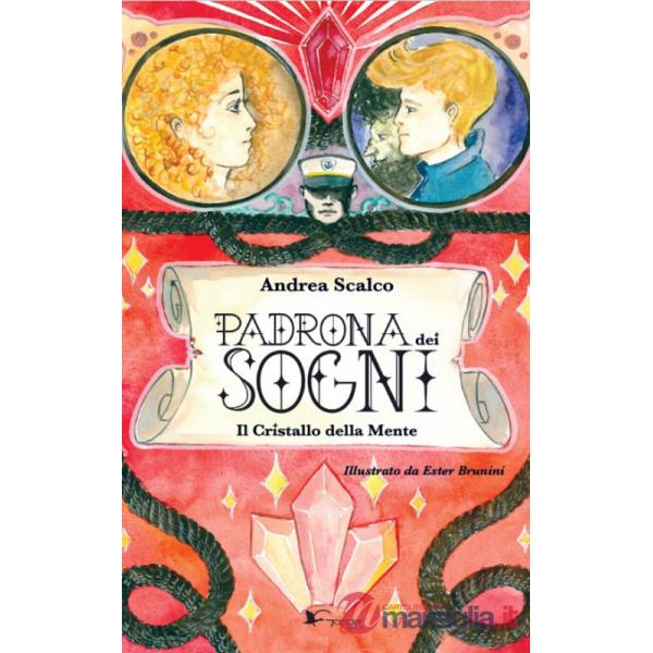 Padrona dei sogni. Il cristallo della mente