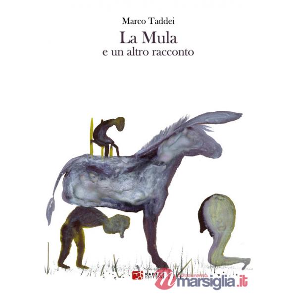 Mula e un altro racconto (La)