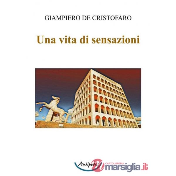 Vita di sensazioni (Una)