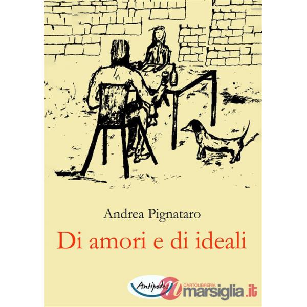 Di amori e di ideali
