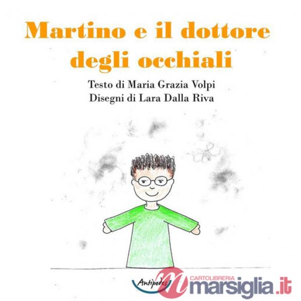 Martino e il dottore degli occhiali
