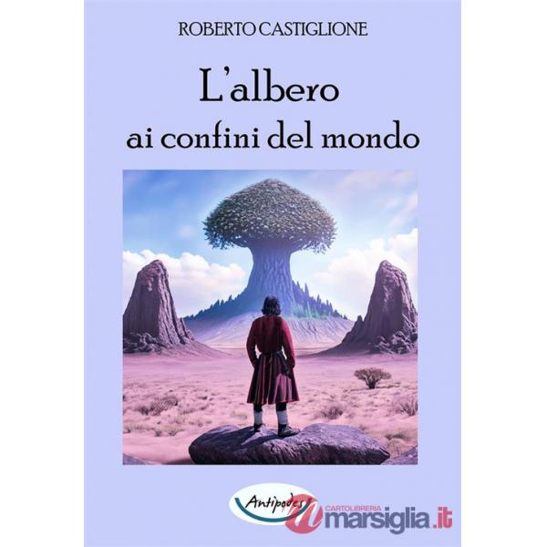 Albero ai confini del mondo (L')