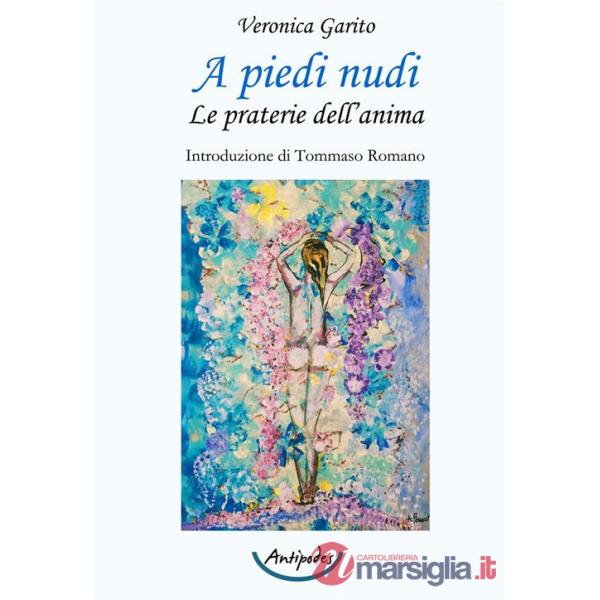 A piedi nudi. Le praterie dell'anima