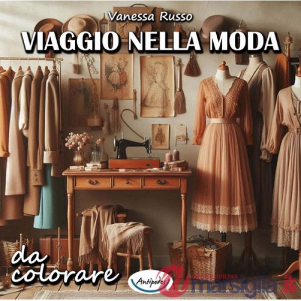Viaggio nella moda da colorare. Ediz. a spirale