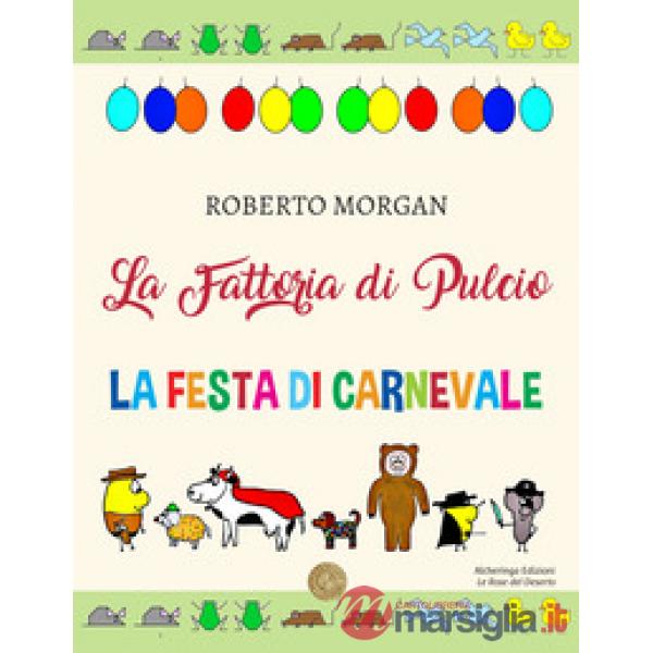 La fattoria di Pulcio. La festa di Carnevale