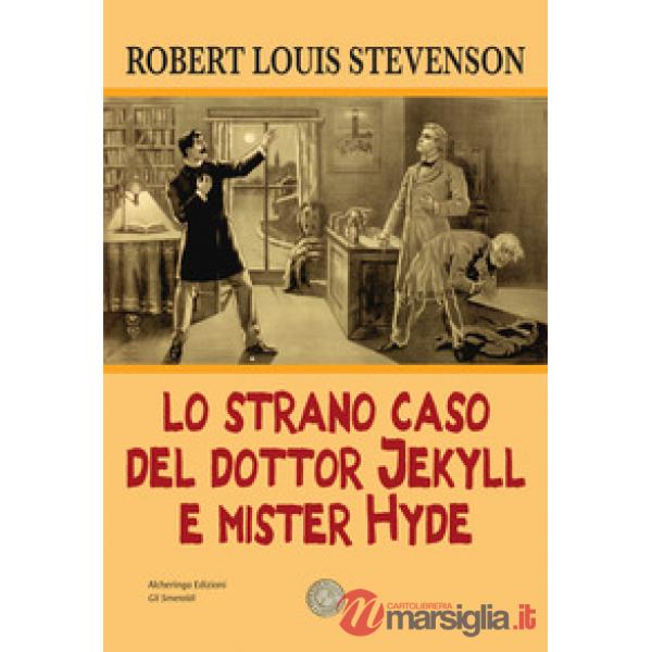 Lo strano caso del dottor Jekyll e del signor Hyde
