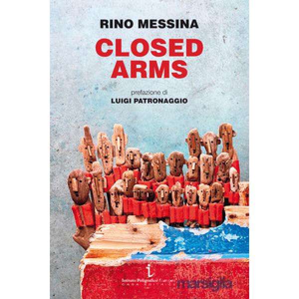 Closed arms. Non si accettano migranti