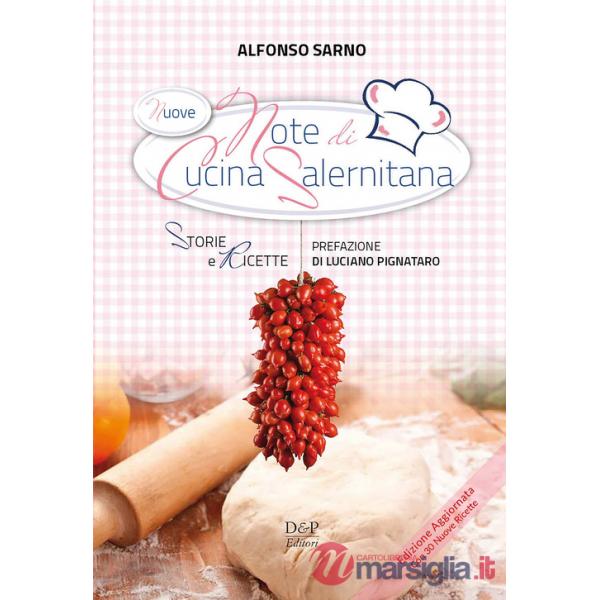 Nuove note di cucina salernitana. Storie e Ricette