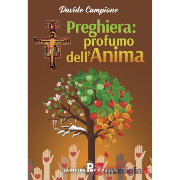 Preghiera: profumo dell'anima