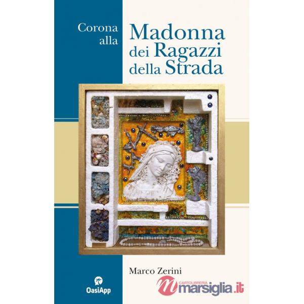 Corona alla Madonna dei ragazzi della strada