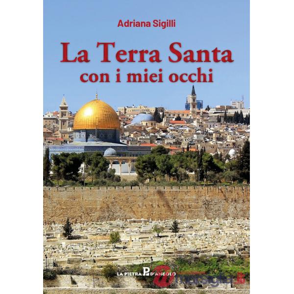 Terra Santa con i miei occhi (La)