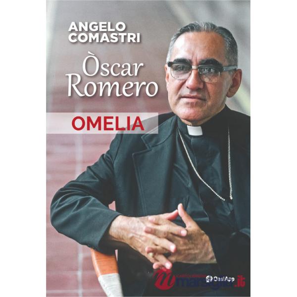 Òscar Romero. Omelia