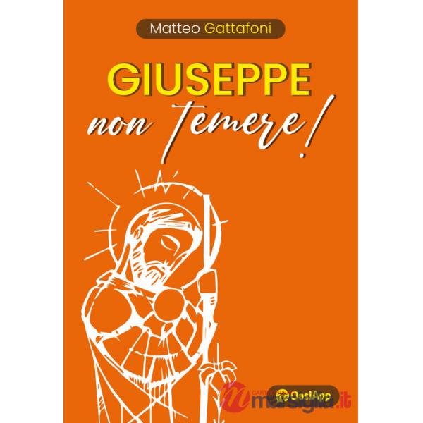 Giuseppe non temere!