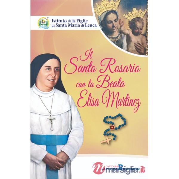 Santo Rosario con la beata Elisa Martinez (Il)