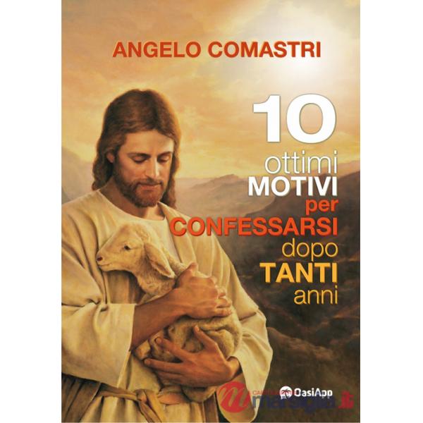 10 ottimi motivi per confessarsi dopo tanti anni