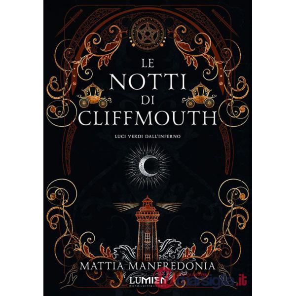 Luci verdi dall'inferno. Le notti di Cliffmouth