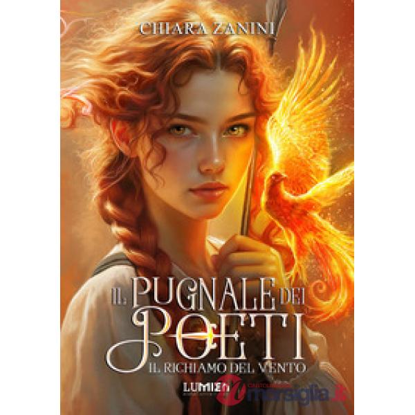 Il richiamo del vento. Il pugnale dei poeti