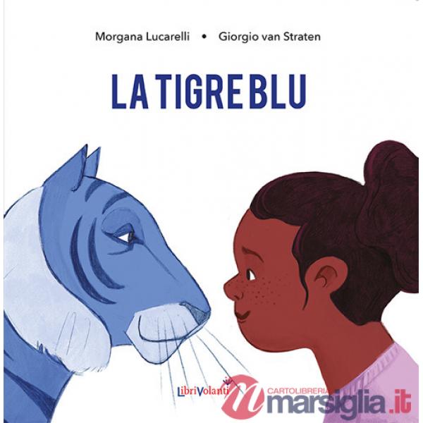 Tigre blu. Ediz. a colori (La)