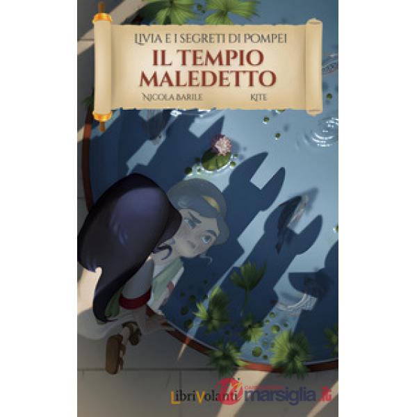 Tempio maledetto. Livia e i segreti di Pompei (Il)