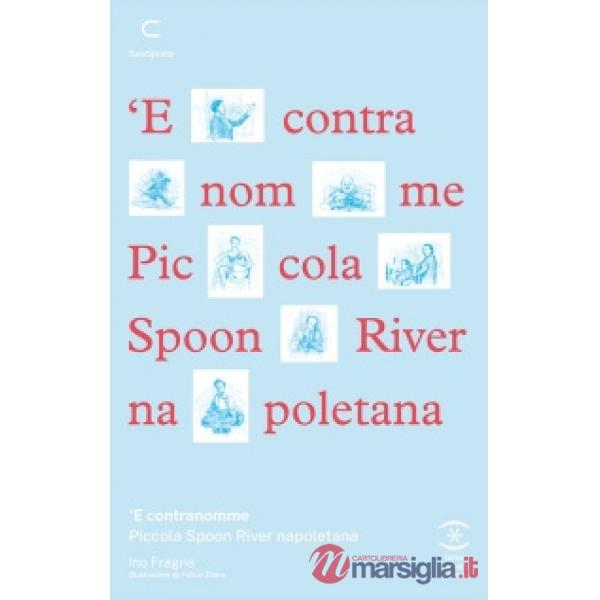 'E contranomme. Piccola Spoon River napoletana
