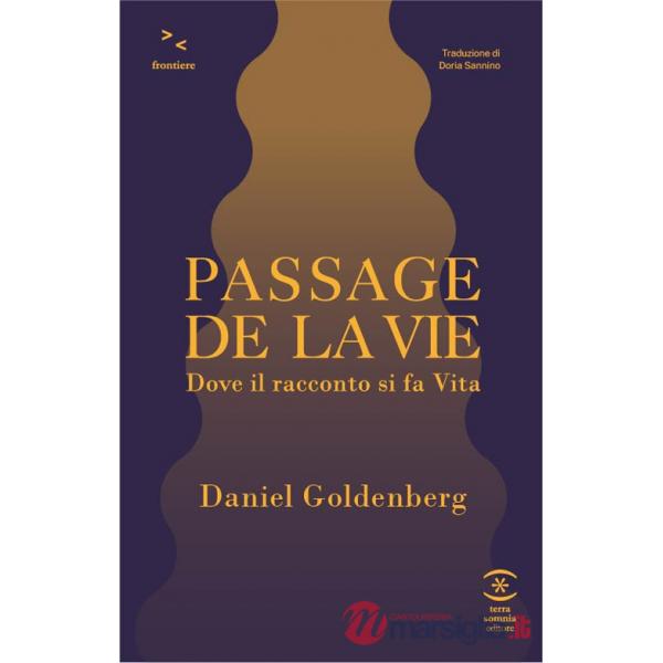 Passage de la vie. Dove il racconto si fa vita