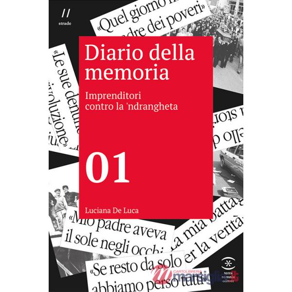 Diario della memoria 01. Imprenditori contro la 'ndrangheta