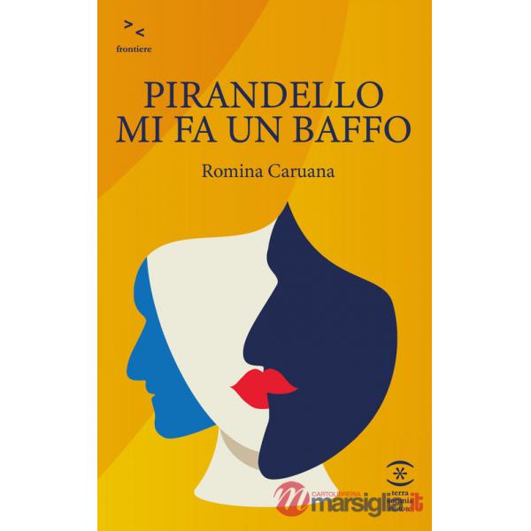 Pirandello mi fa un baffo