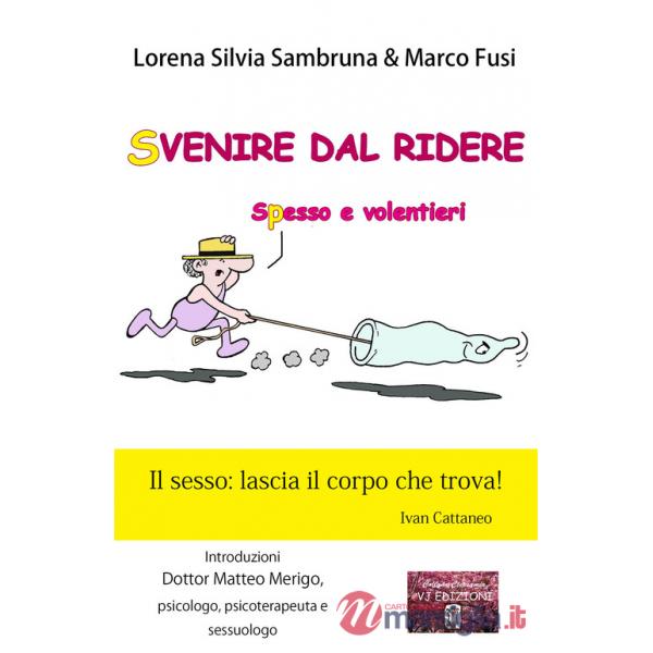 Svenire dal ridere. Spesso e volentieri