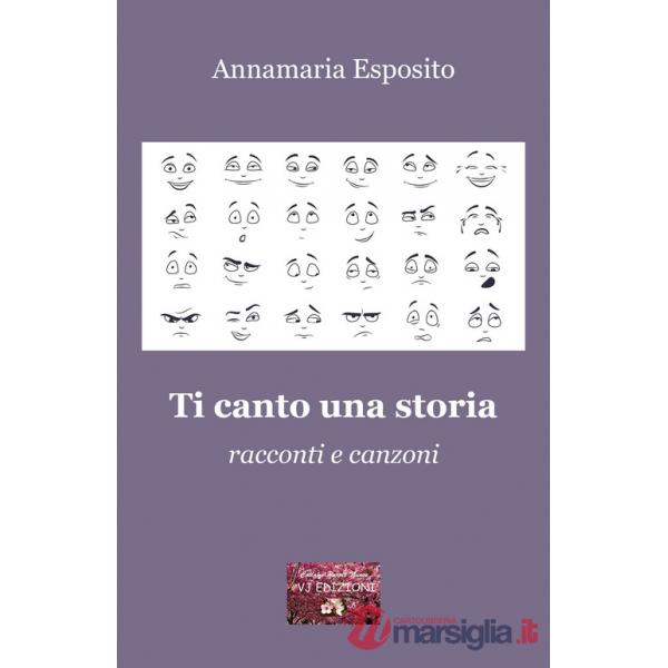Ti canto una storia. Racconti e canzoni