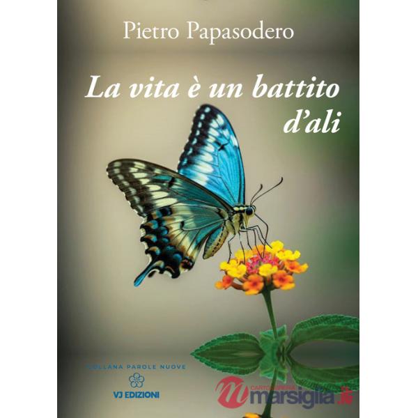 Vita è un battito d'ali (La)