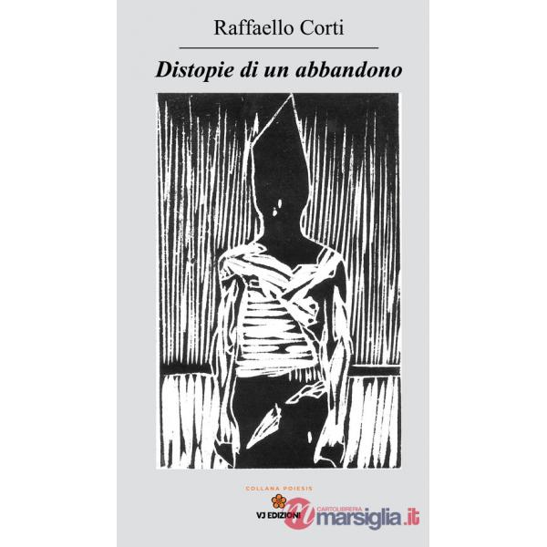 Distopie di un abbandono