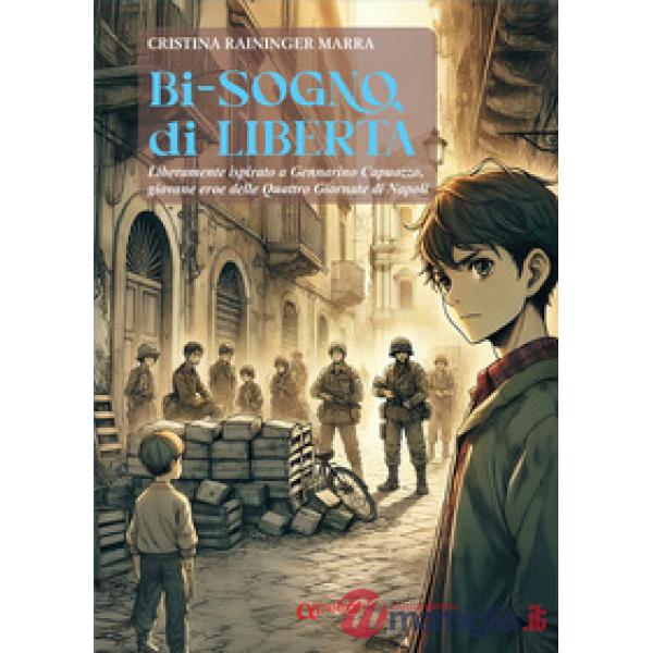 BI - SOGNO DI LIBERTA' NARRATIVA CON SCHEDE OPERATIVE