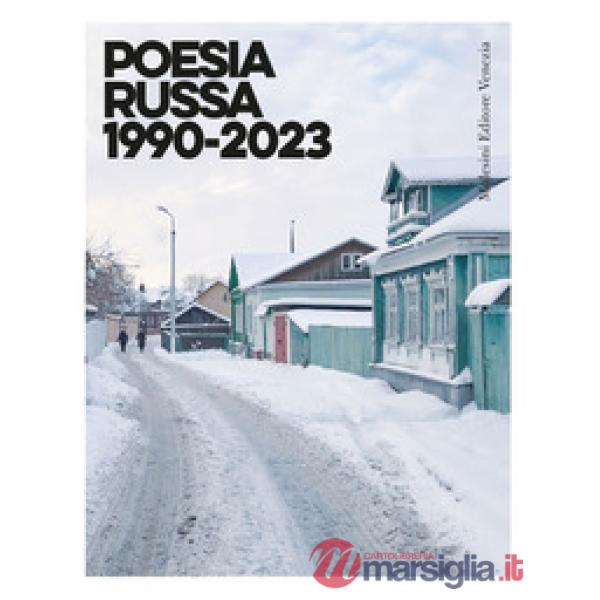 Poesia russa 1990-2023. Testo russo a fronte. Ediz. bilingue