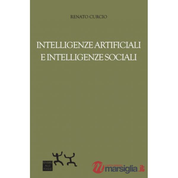 Intelligenze artificiali e intelligenze sociali