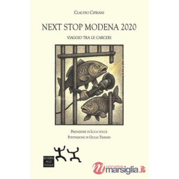 Next stop Modena 2020. Viaggio tra le carceri