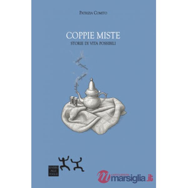 Coppie miste. Storie di vita possibili