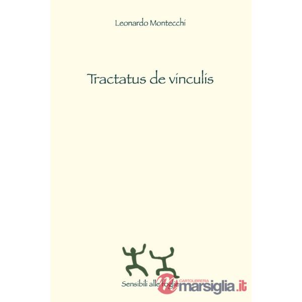 Tractatus de vinculis. Ediz. italiana e spagnola