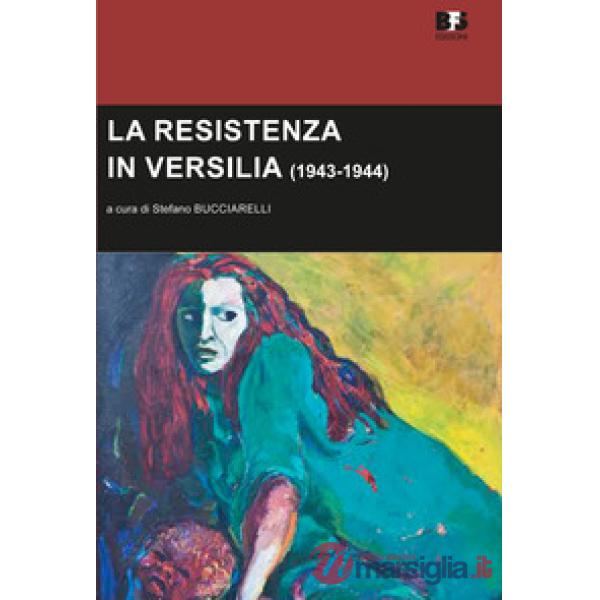 La Resistenza in Versilia (1943-1944)