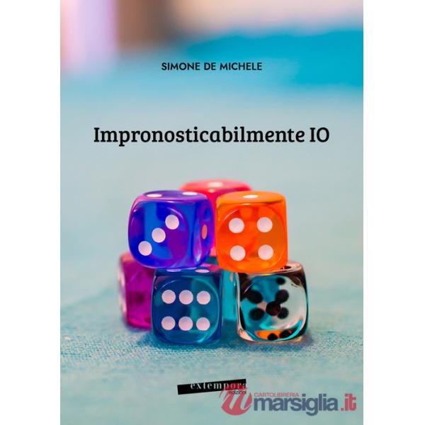 Impronosticabilmente IO