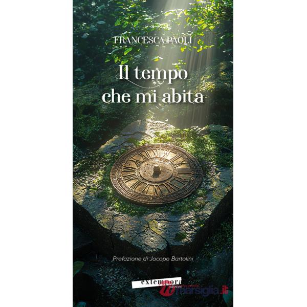 Tempo che mi abita (Il)