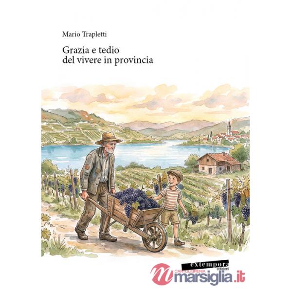 Grazia e tedio del vivere in provincia