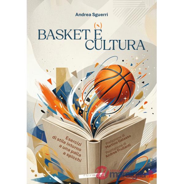 Basket è cultura. Esercizi di stile intorno a una palla a spicchi