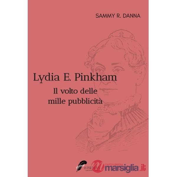 Lydia E. Pinkham. Il volto delle mille pubblicità